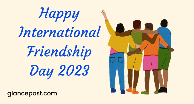 International Friendship Day 2023